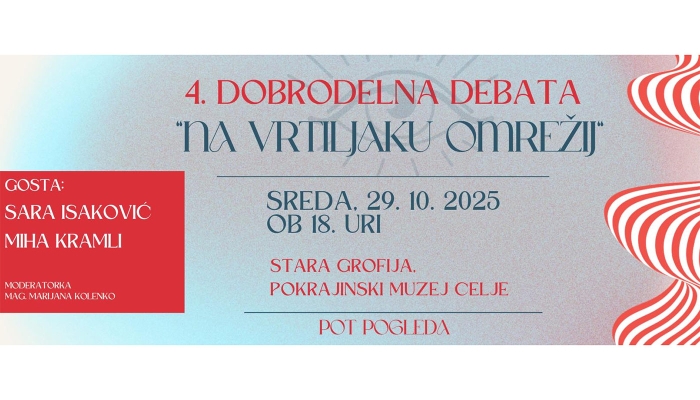 4. Dobrodelna debata z namenom - Stara grofija V Celu dogaja