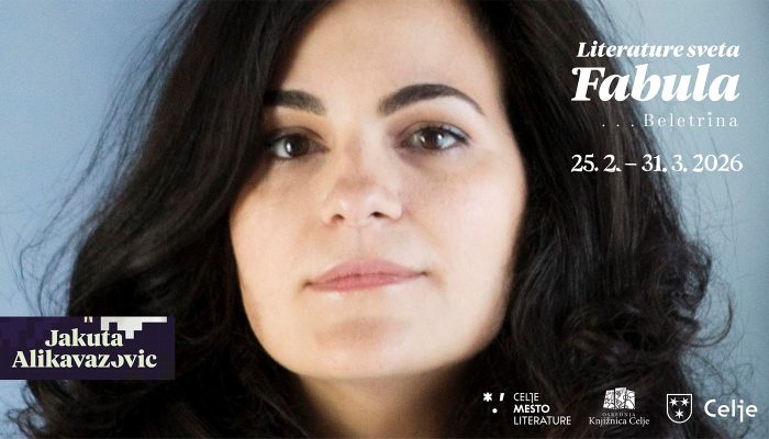 Fabulin literarni večer: Jakuta Alikavazovic