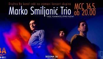 Marko Smiljanić Trio | Koncert Ba kanal