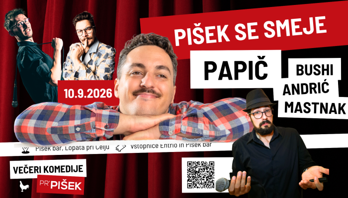 PAPIČ, BUSHI, ANDRIĆ, MASTNAK